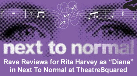 Rave Reviews for Rita Harvey as "Diana" in Next To Normal at Theatre Squared
